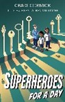 Craig Cormick, Lauren Mullinder, Mullinder Lauren - Superheroes for a Day