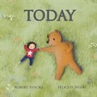 Robert Vescio, Felicity Byrne - Today