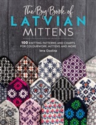 Ieva Ozolina - The Big Book of Latvian Mittens