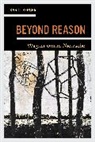 Karol Berger, Berger Karol - Beyond Reason