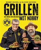 Norbert Dickel, Oliver Sievers - Grillen mit Nobby: Das große BVB Grillbuch