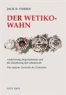 Jack D Forbes, Jack D. Forbes - Der Wetiko-Wahn