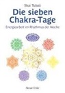 Shai Tubali - Die sieben Chakra-Tage