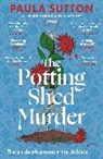 Paula Sutton - The Potting Shed Murder
