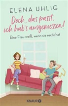 Elena Uhlig - Doch, das passt, ich hab's ausgemessen!
