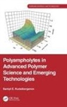 Sarkyt E. Kudaibergenov, Kudaibergenov Sarkyt E. - Polyampholytes in Advanced Polymer Science and Emerging Technologies