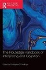 Christopher D. (University of North Car Mellinger, Christopher Mellinger, Christopher D. Mellinger, Mellinger Christopher D. - Routledge Handbook of Interpreting and Cognition