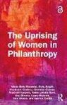 Ndana Bofu-Tawamba, Ndana Bright Bofu-Tawamba, Ruby Bright, Stephanie Clohesy, Christine Grumm, Musimbi Kanyoro... - Uprising of Women in Philanthropy