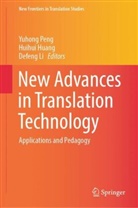 Huihui Huang, Defeng Li, Yuhong Peng - New Advances in Translation Technology