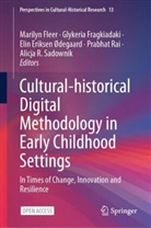 Elin Eriksen Ødegaard, Elin Eriksen Ødegaard et al, Marilyn Fleer, Glykeria Fragkiadaki, Elin Eriksen Ødegaard, Prabhat Rai... - Cultural-historical Digital Methodology in Early Childhood Settings