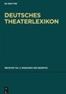 Ingrid Bigler-Marschall, Wilhelm Kosch, Degruyter - Deutsches Theater-Lexikon - Register, Teil 2: Personen und Begriffe