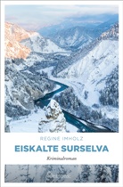 Regine Imholz - Eiskalte Surselva