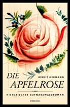 Birgit Hermann - Die Apfelrose