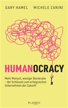 Gary Hamel, Michele Zanini - Humanocracy