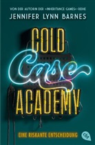 Jennifer Lynn Barnes - Cold Case Academy - Eine riskante Entscheidung