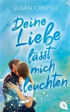 Susan Crispell - Deine Liebe lässt mich leuchten