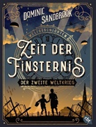 Dominic Sandbrook - Weltgeschichte(n) - Zeit der Finsternis: Der Zweite Weltkrieg