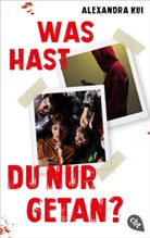 Alexandra Kui - Was hast du nur getan?