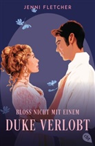 Jenni Fletcher - Bloß nicht mit einem Duke verlobt