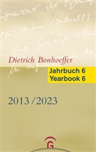 Kirsten Busch Nielsen, Clifford J. Green, Christiane Tietz - Dietrich Bonhoeffer Jahrbuch 6 / Dietrich Bonhoeffer Yearbook 6 - 2013-2023