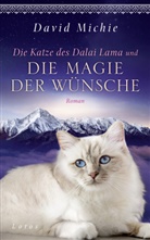 David Michie - Die Katze des Dalai Lama und die Magie der Wünsche