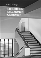 Winfried Nerdinger, Wilhelm Vossenkuhl - Recherchen, Reflexionen, Positionen