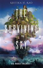 Rao, Kritika H Rao, Kritika H. Rao - The Surviving Sky  (Die Rages-Trilogie 1): Eine epische Science-Fantasy