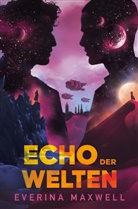 Maxwell, Everina Maxwell - Echo der Welten (Limitierte Collector's Edition mit Farbschnitt und Miniprint)