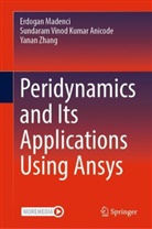 Sundaram Vinod Kumar Anicode, Erdogan Madenci, Zha, Yanan Zhang - Peridynamics and Its Applications Using Ansys