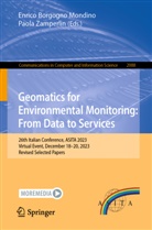 Enrico Borgogno Mondino, Zamperlin, Paola Zamperlin - Geomatics for Environmental Monitoring: From Data to Services