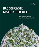Jürg Meyer - Das schönste Gestein der Welt