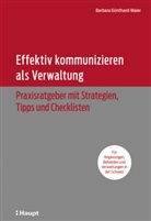 Barbara Günthard-Maier - Effektiv kommunizieren als Verwaltung