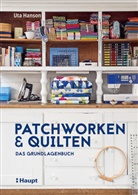Uta Hanson - Patchworken und Quilten