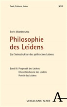 Boris Wandruszka - Philosophie des Leidens