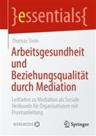 Thomas Stein - Arbeitsgesundheit und Beziehungsqualität durch Mediation