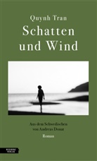Quynh Tran, Andreas Donat - Schatten und Wind