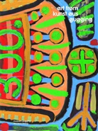 Nina Ansperger, Nina Ansperger - Art from Gugging / Kunst aus Gugging