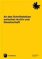 Christian Keitel, Maier, Gerald Maier - An den Schnittstellen zwischen Archiv und Gesellschaft