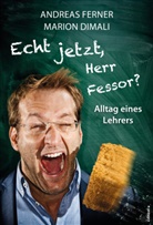 Marion Dimali, Andreas Ferner - Echt jetzt, Herr Fessor?