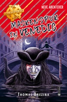 Thomas Brezina - Maskenspuk in Venedig