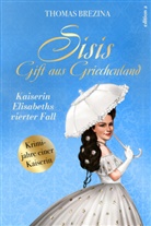 Thomas Brezina - Sisis Gift aus Griechenland