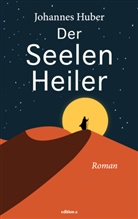 Johannes Huber - Der Seelenheiler