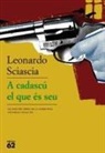 Francesc Parcerisas, Leonardo Sciascia - A cadascú el que és seu