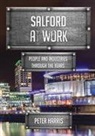 Peter Harris - Salford at Work