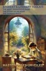 Kate Chopin, Richard Edward Connell Jr., Katherine Mansfield, Charlotte Fiehn - Student’s Literary Toolkit: The Most Dangerous Game, The Story of an Hour, & The Garden Party