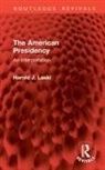 Harold J. Laski - American Presidency