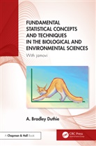 A. Bradley Duthie, A. Bradley (University of Stirling Duthie - Fundamental Statistical Concepts Techniques in Biological
