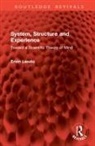 Ervin Laszlo - System, Structure and Experience