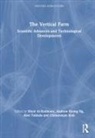 Kheir Ng Al-Kodmany, Kheir Al-Kodmany, Mohammed Kheir Al Kodmany, Chittaranjan Kole, Kole Chittaranjan, Andrew Ng... - Vertical Farm