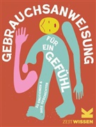 ZEIT Wissen, Hanna Barczyk - Gebrauchsanweisung für ein Gefühl